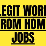 a sign that says legit work from home jobs in black on a yellow background