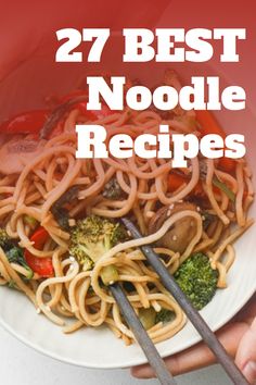 the words, 27 best noodle recipes on top of a white plate with chopsticks