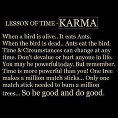 a poem written in black and white with the words, lesson of time karma