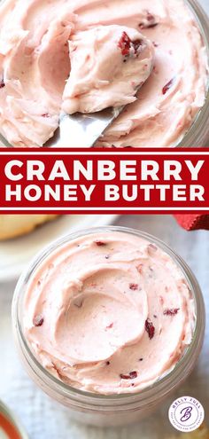 cranberry honey butter is in a glass jar with a spoon on the side