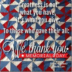 a red, white and blue quilt with the words we thank you memorial day on it