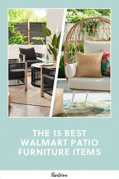 the 15 best walmart patio furniture items on sale in stores and online shoppers