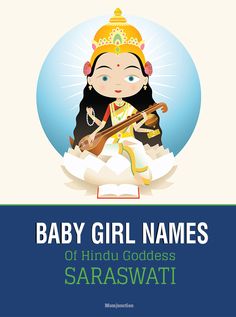 Hindu Girl Baby Names List, Hindu Girl Baby Names, Tamil Baby Girl Names, Hindu Goddess Saraswati, Trendy Baby Girl Names, New Baby Girl Names