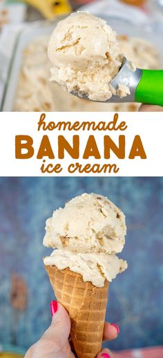 homemade banana ice cream in a waffle cone with the words homemade banana ice cream above it