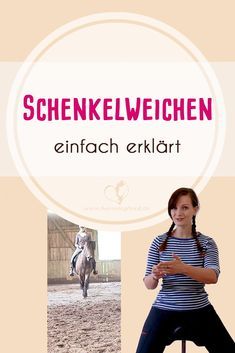 a woman sitting on top of a stool in front of a horse and text that reads schenkelweichen