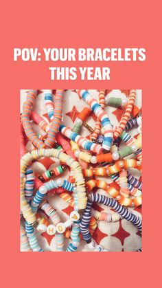 the cover of pov your bracelets this year, with colorful beads on it