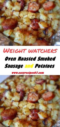 two different views of sausage and potatoes with text overlay that reads weight watchers oven roasted smoked sausage and potatoes