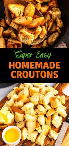 homemade croutons in a skillet and on a cutting board with the title super easy homemade croutons