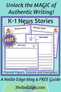 the magic of authentic writing k - 1 news stories with free printables for kids