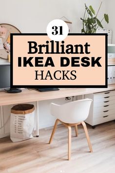 a desk with a chair and computer on it that says brilliant ikea desk hacks