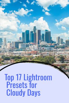 the top 17 lightroom presets for cloudy days in atlanta, ga usa