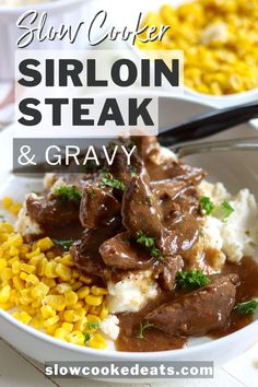 slow cooker steak and gravy in a bowl with corn on the side