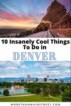 Two images- top image is of Ted Rocks amphitheater at sunset and bottom is a city/ park scene of Denver Colorado. Denver Colorado Vacation, Denver Travel Guide, Denver Things To Do, Day Trips From Denver, Denver Activities, Denver Vacation, Things To Do In Denver, Denver Travel, Colorado Travel Guide