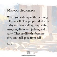 an image with the words, marcus aurelius when you wake up in the morning tell yourself