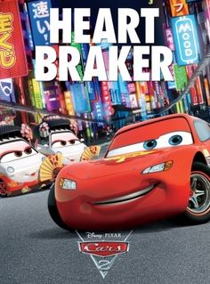 the movie poster for cars 3 from the creators of heart breaker, starring characters from disney and pixama