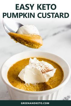 pumpkin custard in a white bowl with whipped cream on top and the words, easy keto pumpkin custard