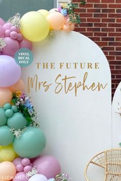 there is a sign that says the future mrs stephen and balloons are in front of it