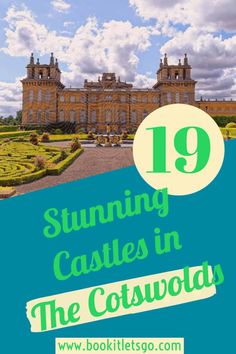 the castle with text overlay that reads 19 stunning castles in the cotswood