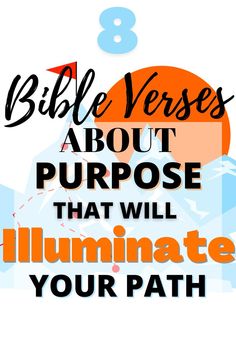 bible verses about purpose Verses About Purpose