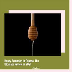 honey extension in canada the ultimate review in 2011