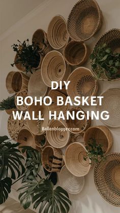 baskets hanging on the wall with text overlay that reads diy boho basket wall hanging