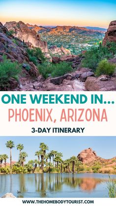 one weekend in phoenix, arizona 3 - day itinerary