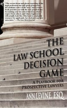 the law school decision game a playbook for prospective players