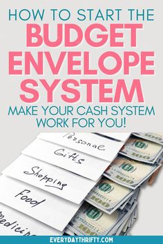 a stack of cash with the words how to start the budget envelope system make your cash system work for you