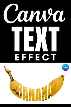 an image of a banana with the text'canna text effect'on it