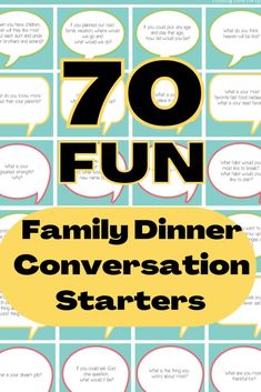 a poster with the words'70 fun family dinner conversation starterrs'on it