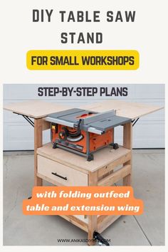 a table saw stand with the words diy table saw stand for small workshops