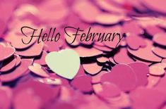 the words hello february are surrounded by pink hearts