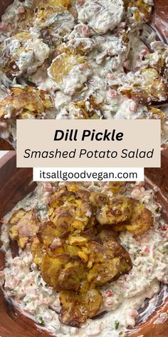 two pictures showing different types of potato salads with text overlay that reads dill pickle smashed potato salad