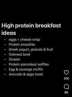 an advertisement for high protein breakfast ideas on a black background with the words,'high protein breakfast ideas eggs + cheese wrap protein smoothie greek yogurt