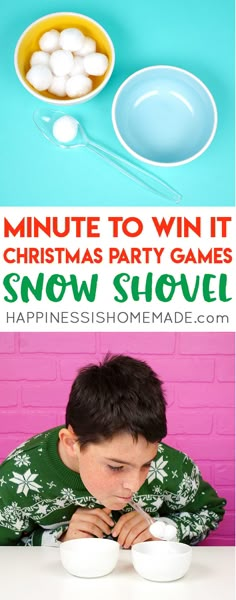 a boy sitting at a table with bowls and spoons in front of him that says, minute to win it christmas party games snow shovel