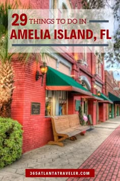 a red brick building with the words 29 things to do in amelia island, fl