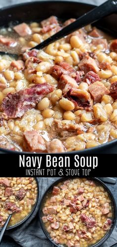 two pans filled with beans and ham next to the words, navy bean soup instant pot & stove top