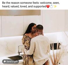 a man and woman standing next to each other in front of a kitchen sink with the caption, be the reason someone feels welcome