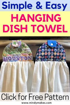 two dish towels sitting on top of each other with the words, simple and easy hanging dish towel