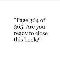 an image with the text page 360 of 365 are you ready to close this book?