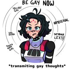 an image of a cartoon character with the caption'be gay now, transstiting gay thoughts '