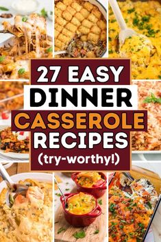 27 easy dinner casserole recipes that are ready to be eaten in the oven