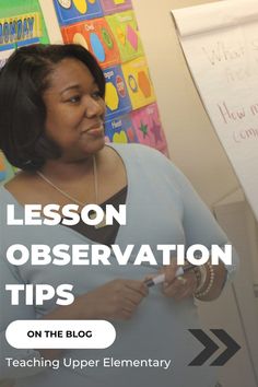 a woman is standing in front of a whiteboard with the words lesson observation tips on it