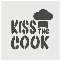 the words kiss the cook are shown in black on a gray background with a chef's hat