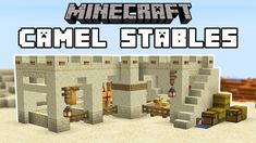 an image of a minecraft castle with the words camel stables in front of it