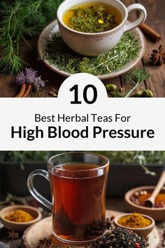 the top 10 best teas for high blood pressure with herbs and spices around it