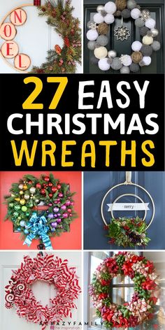 christmas wreaths with the words 27 easy christmas wreaths