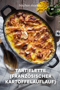 a casserole is shown with the words, tartillette franoischer kartoffelauflauf