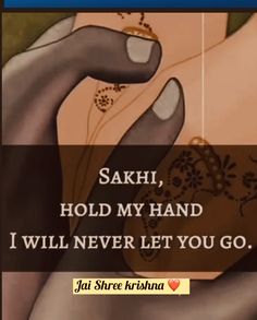 the text reads, saki hold my hand i will never let you go '