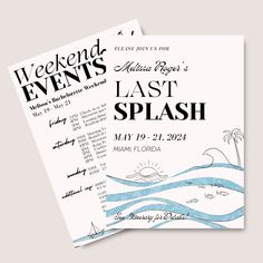 two flyers for an event with the words last splash written on them and in blue ink